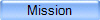 Mission