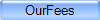 OurFees